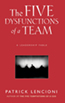 The Five Dysfunctions of a Team